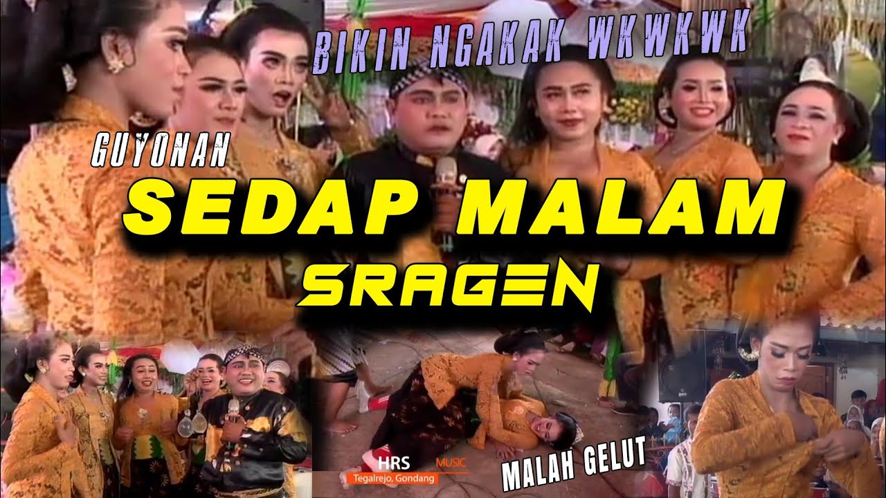 Lucu Banget mbak'' SEDAP MALAM SRAGEN Bikin ngakak🤣