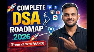 Complete DSA Roadmap 2026 🚀 (From Zero to FAANG)