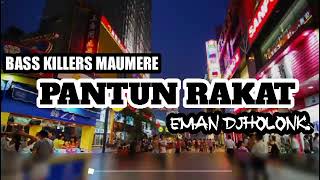 Bass Killers Maumere   Pantun Rakat   By  Emand Jholonk