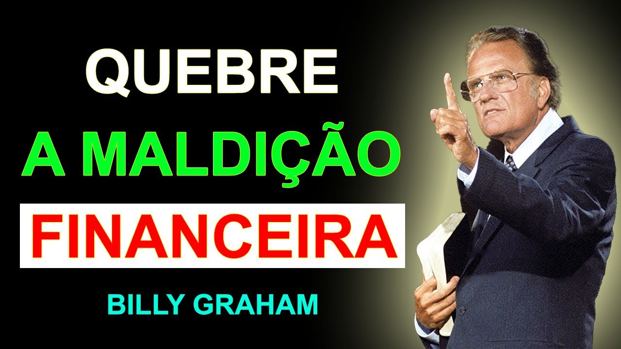 Esta Oração Vai Romper Maldições Financeiras — Ore Com Fé |  Motivação De Billy Graham