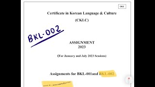 CKLC ASSIGNMENT-2023_BKL-002: Certificate in Korean Language & Culture (CKLC), IGNOU