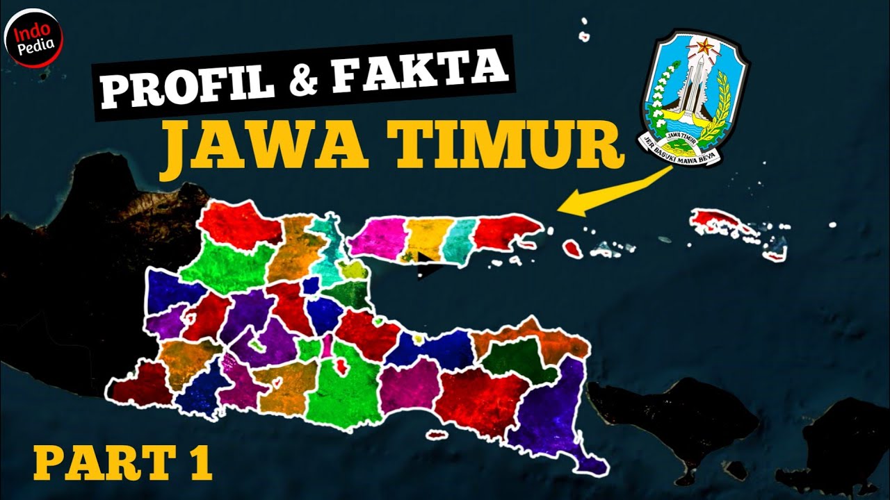JAWA TIMUR‼️ Provinsi Penopang Indonesia tengah dan timur! | PART 1