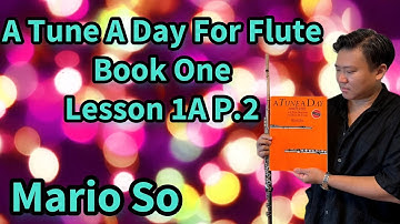A Tune A Day For Flute Book One Lesson 1A P.2, 80 with Metronome by So Ka Hing Mario 蘇家慶