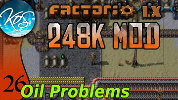 Factorio 248k Mod 26 - SOLVING OIL ISSUES - Tips & Tricks