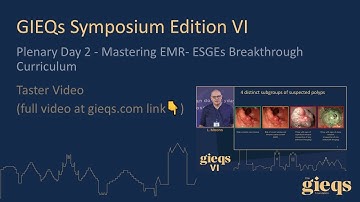 Plenary Day 2 - Mastering EMR- ESGEs Breakthrough Curriculum (Taster Video)