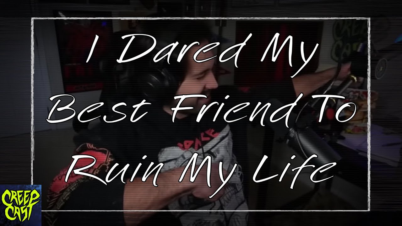 CreepCast: Смешные моменты (Я позволил лучшему другу разрушить мою жизнь)