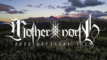 [OFFICIAL FILM] Mother North 2025