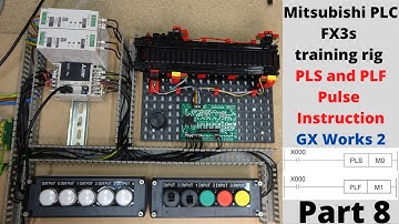 Mitsubishi PLC FX3s training rig / Programming, PLS and PLF pulse Instruction. Part 8 (English)