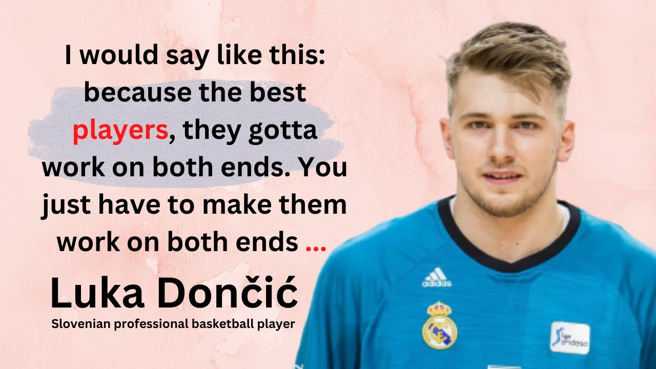 Drawing Quotes - Luka Dončić is a Slovenian professional