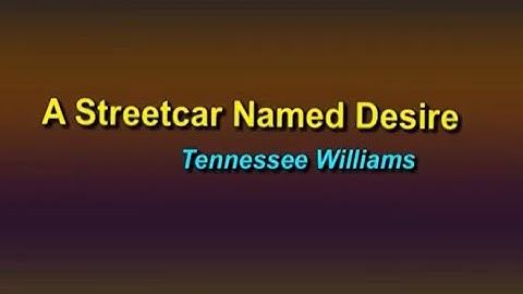 A Streetcar Named Desire by Tennessee Williams #swayamprabha #CH01SP
