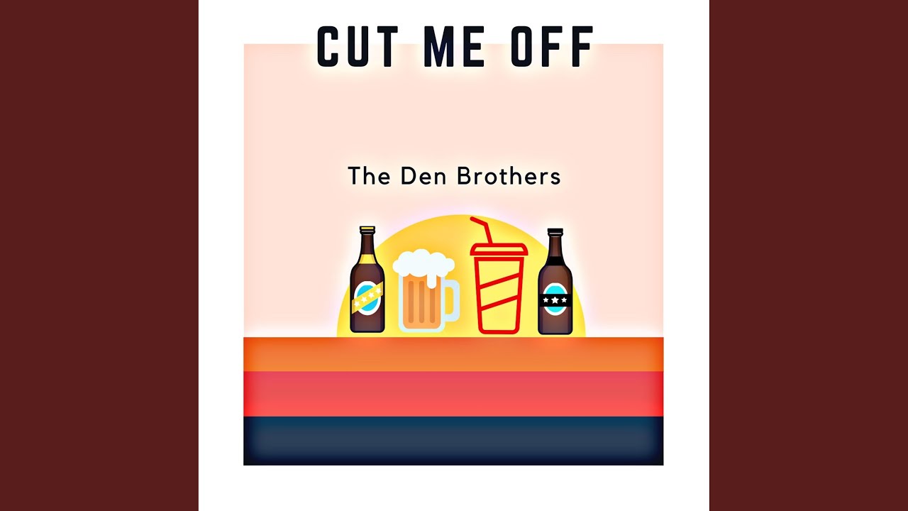 Cut Me Off YouTube