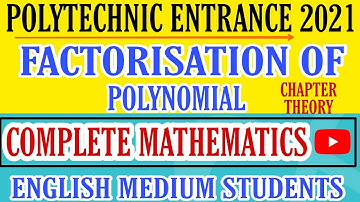 Factorisation of polynomial chapter theory2021, polytechnic entrance exam for English medium student