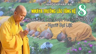 NIKAYA Trưởng Lão Tăng Kệ 8 - Người Quét Rác Được Vua Trời Đảnh Lễ - Người Bại Liệt