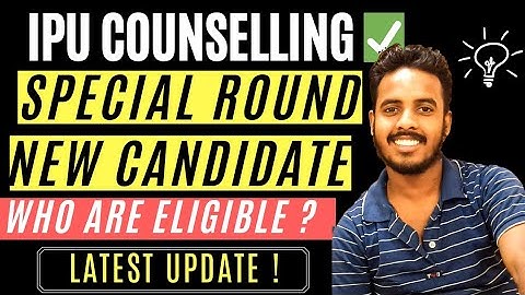 IP University Special Round of offline Counseling | IPU Notice for Special Round | Latest Update IPU