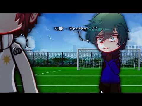 • But I'll practice..• || Blue lock || GC || Past Rin & Sae || @h4_ruu