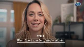 Wenn die Leidenschaft für Sport zum Beruf wird - mit Kim