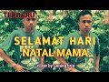 SELAMAT HARI NATAL MAMA LAGU SLOW -COVER BY GALANG BRIA