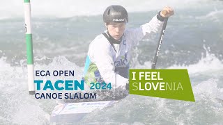 ECA I Feel Slovenia Tacen 2024 European Open Canoe Slalom Cup & ICF World Ranking Race / Final