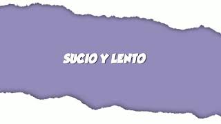 Sucio Y Lento Remix Gunter Production