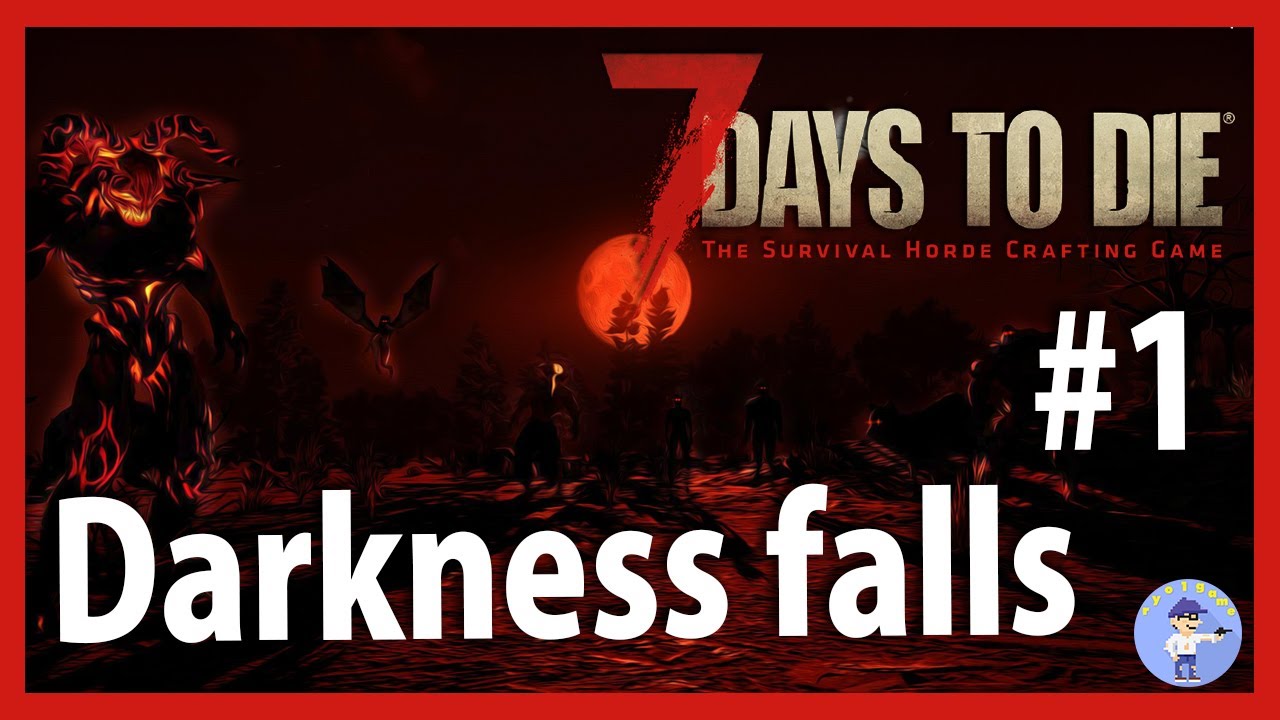 Live#1 【ダークネスMOD新スタート】マルチ参加OK！ 7days to die