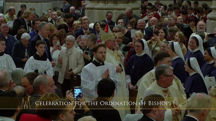 Celebration for the Ordination of Bishops - December 10th 2019
