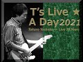T's Live☆A Day202144心臓の歌'75 吉田拓郎
