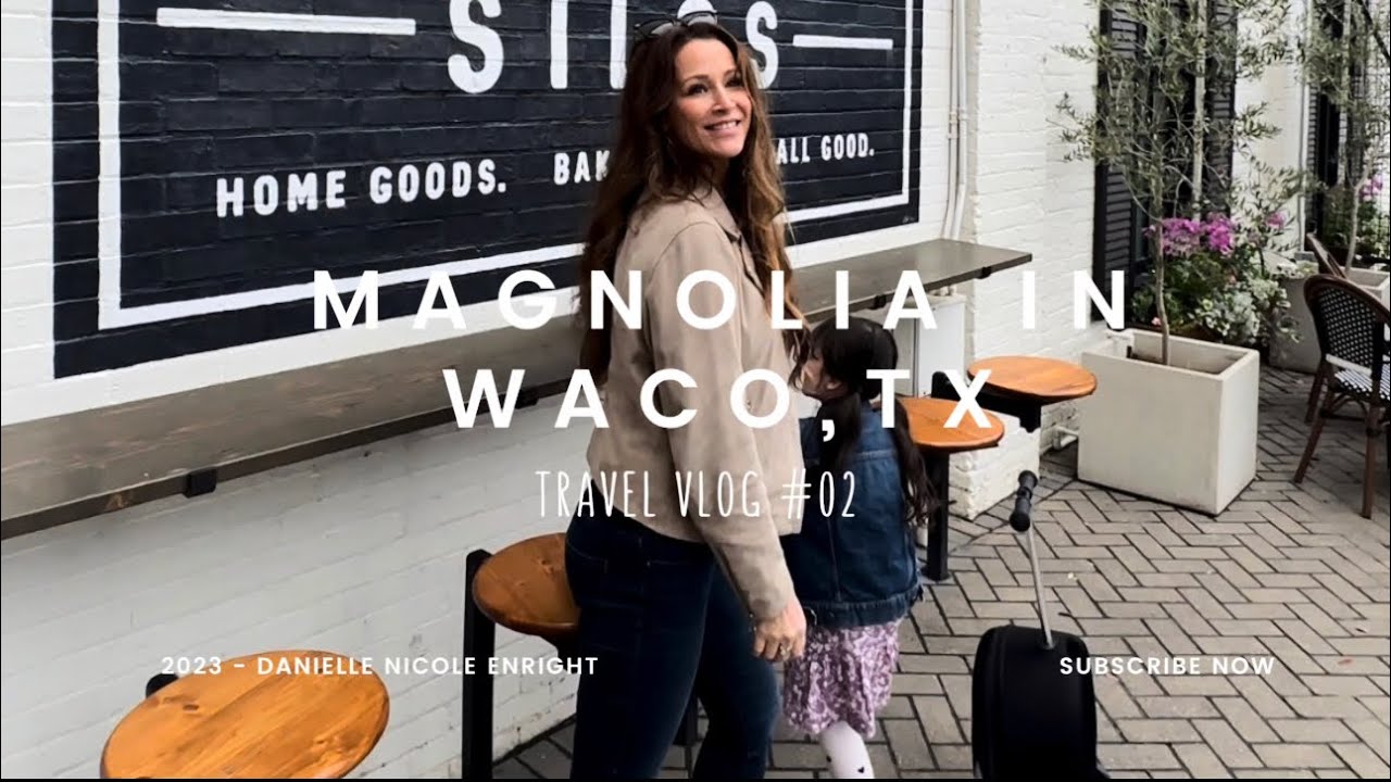 PART II - Come with us to Magnolia in Waco, TX