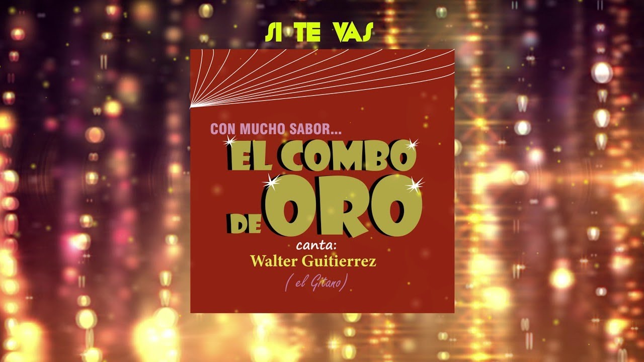 Sleduj Si Te Vas - El Combo De Oro | Música Tropical | Cover Audio | del álbum: Con Mucho Sabor na YouTube Sleduj Si Te Vas - El Combo De Oro | Música Tropical | Cover Audio | del álbum: Con Mucho Sabor na YouTube