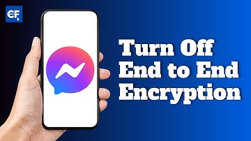 How to Turn Off End to End Encryption on Messenger