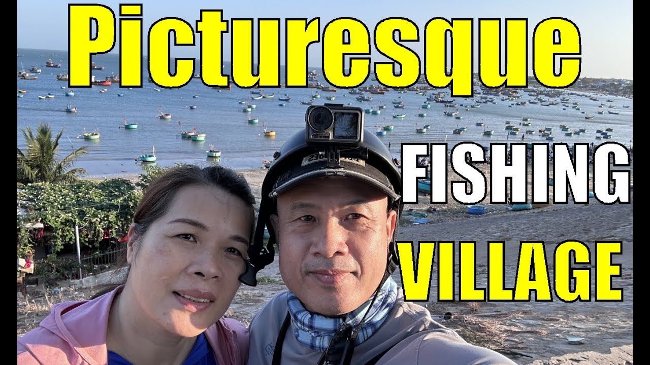 Vietnam Travel Tip - Mũi Né Picturesque Fishing Village