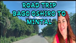 Road trip.Bago Gallera to Bago  Oshiro to Mintal