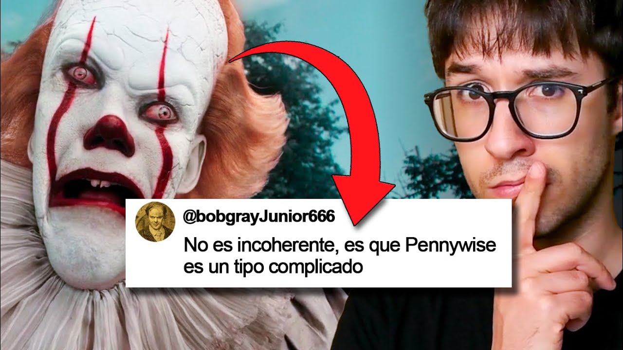 La confusa lógica de Pennywise explicada por mi audiencia