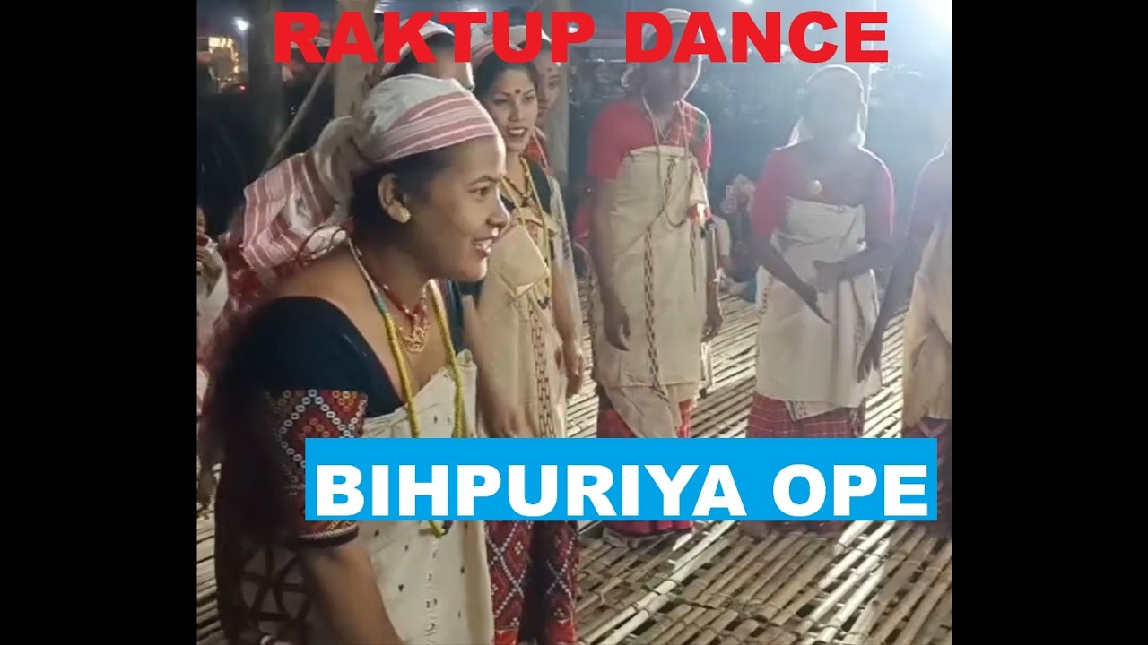 RAKTUP DANCE ll BIHPURIYA RAKTUP OPE