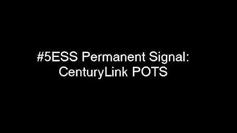 5ESS Permanent Signal