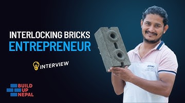 Interview with Interlocking Brick Entrepreneur: Milan Adhikari
