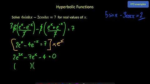 Further Pure 3 - Hyperbolic Functions - Video 5