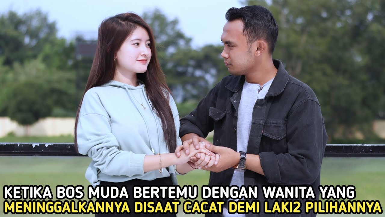 KETIKA BOS MUDA BERTEMU DENGAN WANITA YANG MENINGGALKANNYA DISAAT DIA CACAT DIDEPAN LAKI2 PILIHANNYA
