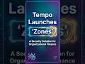 Tempo Launches Zones - Security Solution for #cryptotoday_phuocba