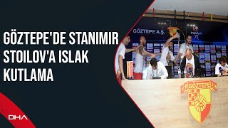 Göztepe'de Stanimir Stoilov'a ıslak kutlama