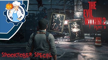 The Evil Within 2 |Spooktober Special| Part 03
