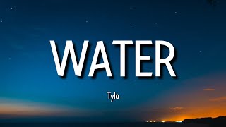 Tyla - Water (Lyrics) | Make me sweat make me hotter make me lose my breath make me water Resimi
