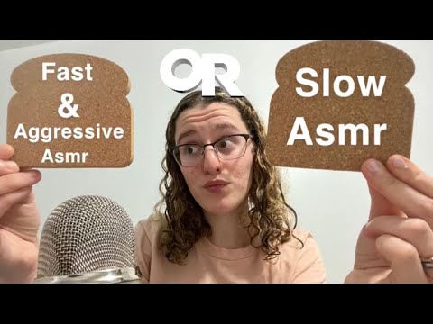 ASMR| Is this video Fast & Aggressive, Slow, or BOTH?!🤯
