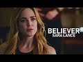 Sara Lance || Believer