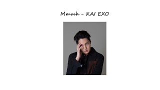 ♪ ` Mmmh - KAI EXO ♪ ` One Hour Version