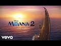 Te Vaka - Finding The Way (Reprise) (From "Moana 2"/Audio Only)