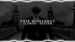 Download Lagu Phir Mohabbat - Talwiinder | Slowed Reverb | Lofi | Bass Bhaiya | #slowed_reverb #lofi #talwiinder MP3 Download Lagu Phir Mohabbat - Talwiinder | Slowed Reverb | Lofi | Bass Bhaiya | #slowed_reverb #lofi #talwiinder MP3