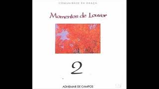 Momentos de Louvor 2 (1996) - Adhemar de Campos