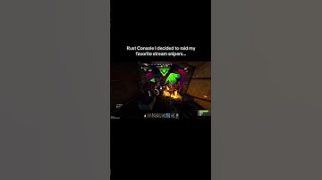 Rust Console I decided to raid my favorite stream snipers…#shorts #rust #rustconsole