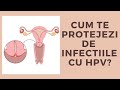 VACCIN ANTI-HPV | Cum te protejezi de infectiile cu HPV? Dr. Violeta Coravu