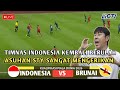 🔴SEDANG BERLANGSUNG SENGIT ● TIMNAS INDONESIA VS BRUNAI DARUSSALAM MOMEN PEMBATAYAN SKOR 7 - 0